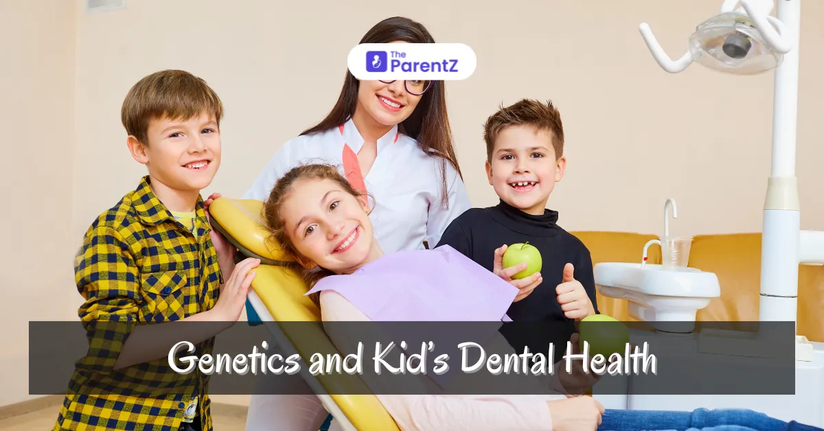 Genetics and Kids’ Dental Health